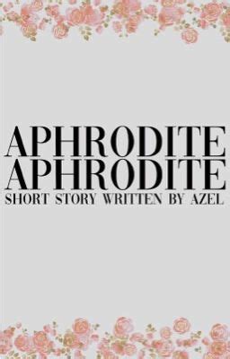 aphrodite pornhub|Aphrodite SHORT STORY .